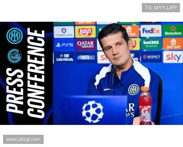 博德闪耀主帅谈球队表现称领先国米后展现稳定性与经验 博德闪耀主帅谈球队表现称领先国米后展现稳定性与经验